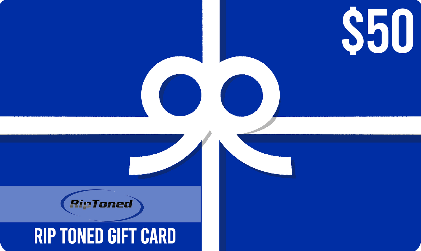 Rip Toned Gift Cards - Rip Toned