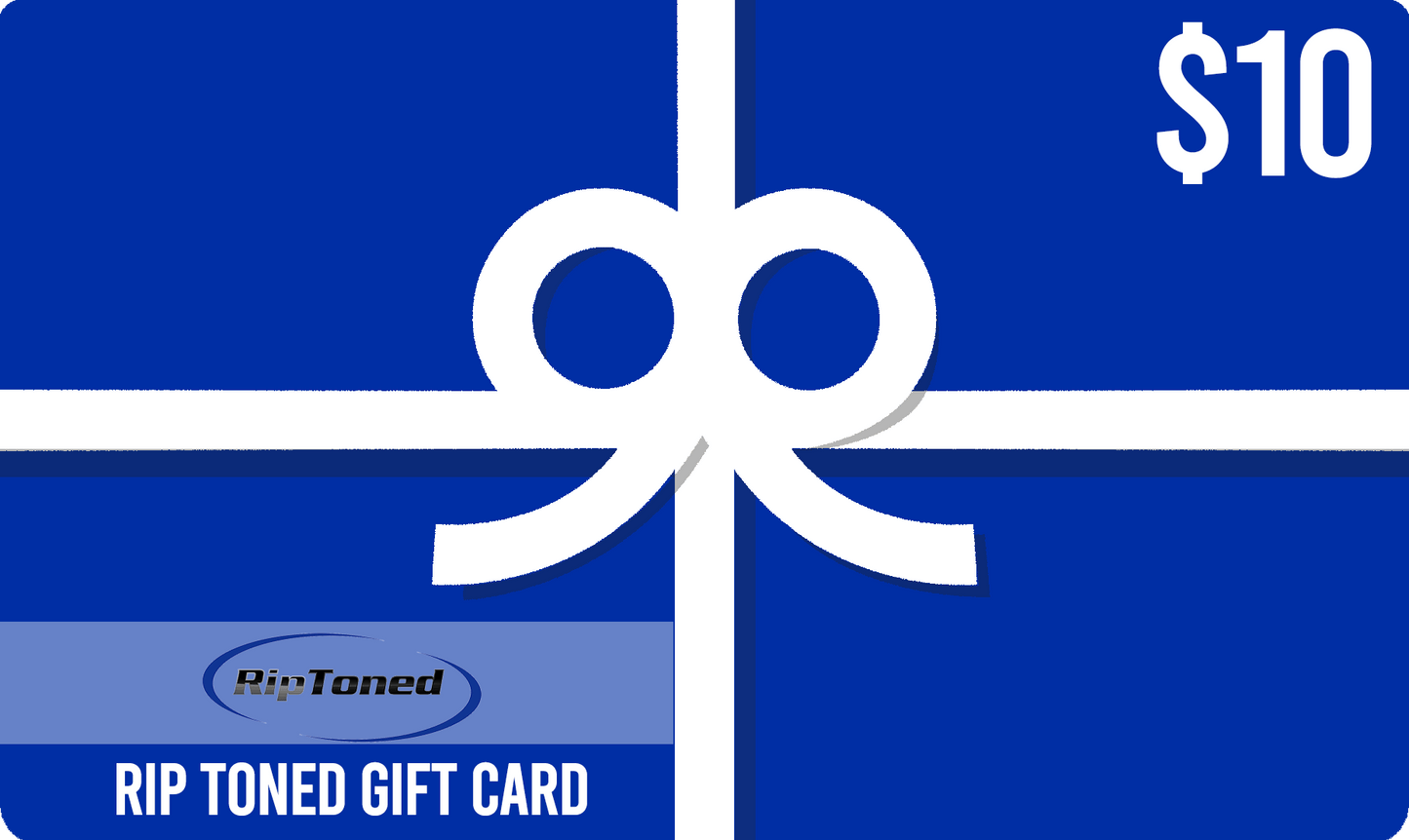 Rip Toned Gift Cards - Rip Toned