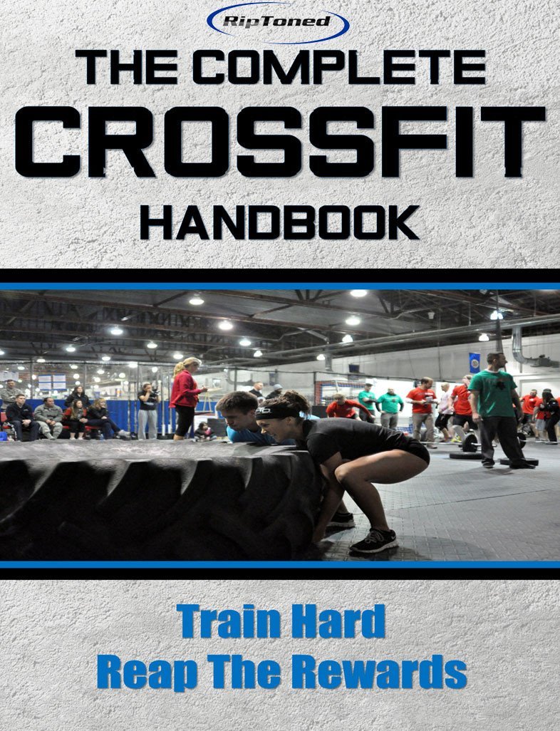 The Complete Crossfit Handbook - Rip Toned